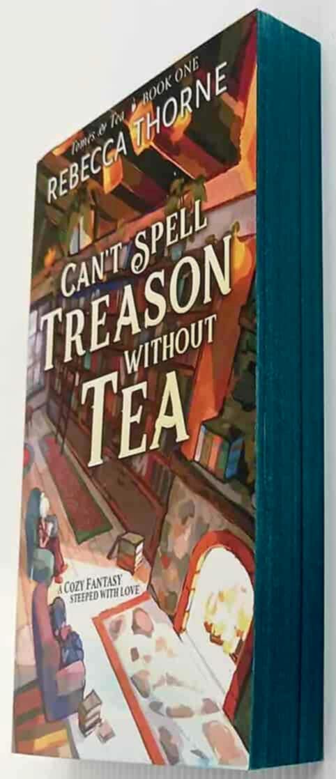 CAN'T SPELL TREASON WITHOUT TEA - Rebecca Thorne - Image 5