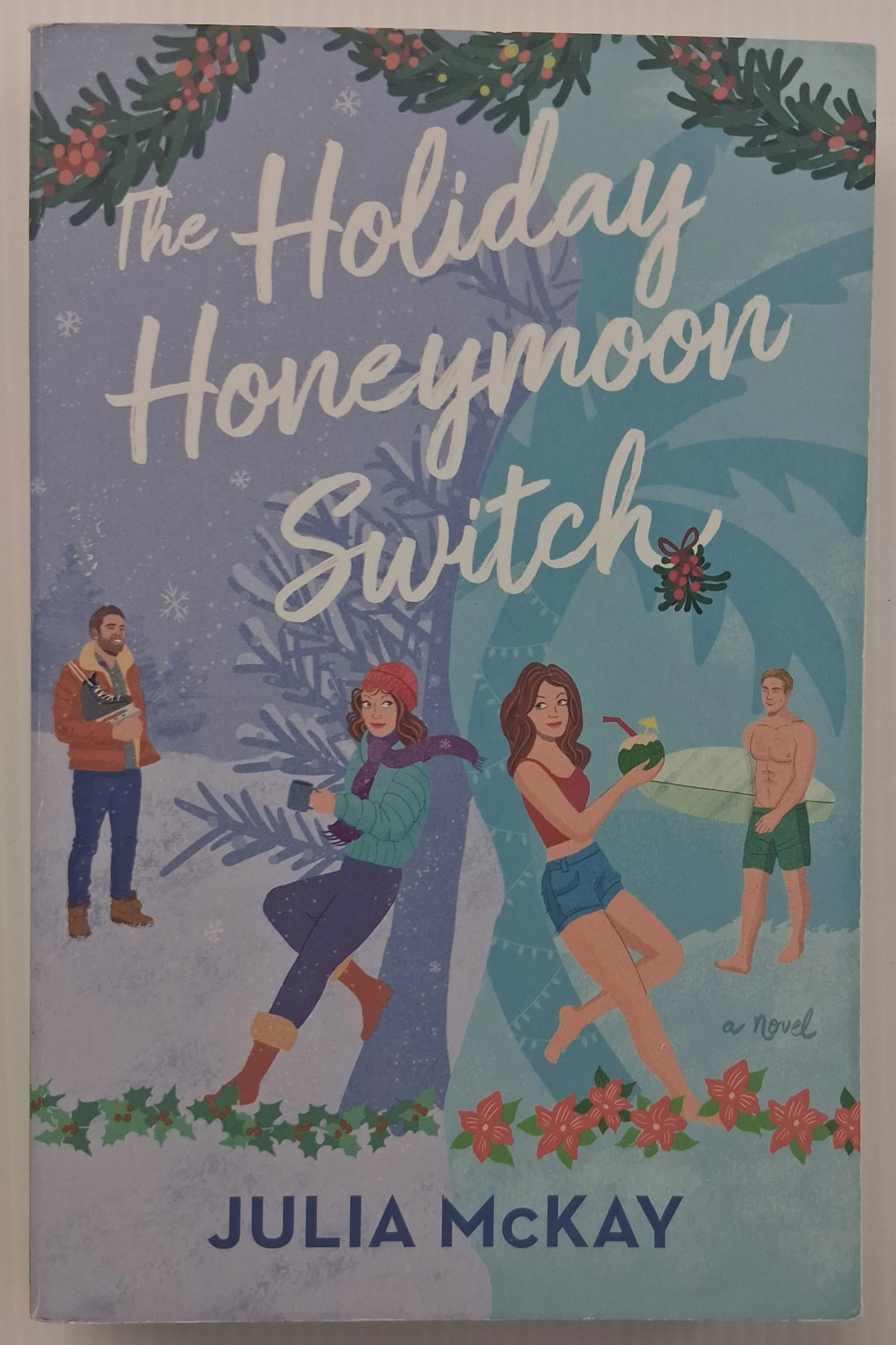 THE HOLIDAY HONEYMOON SWITCH - Julia McKay