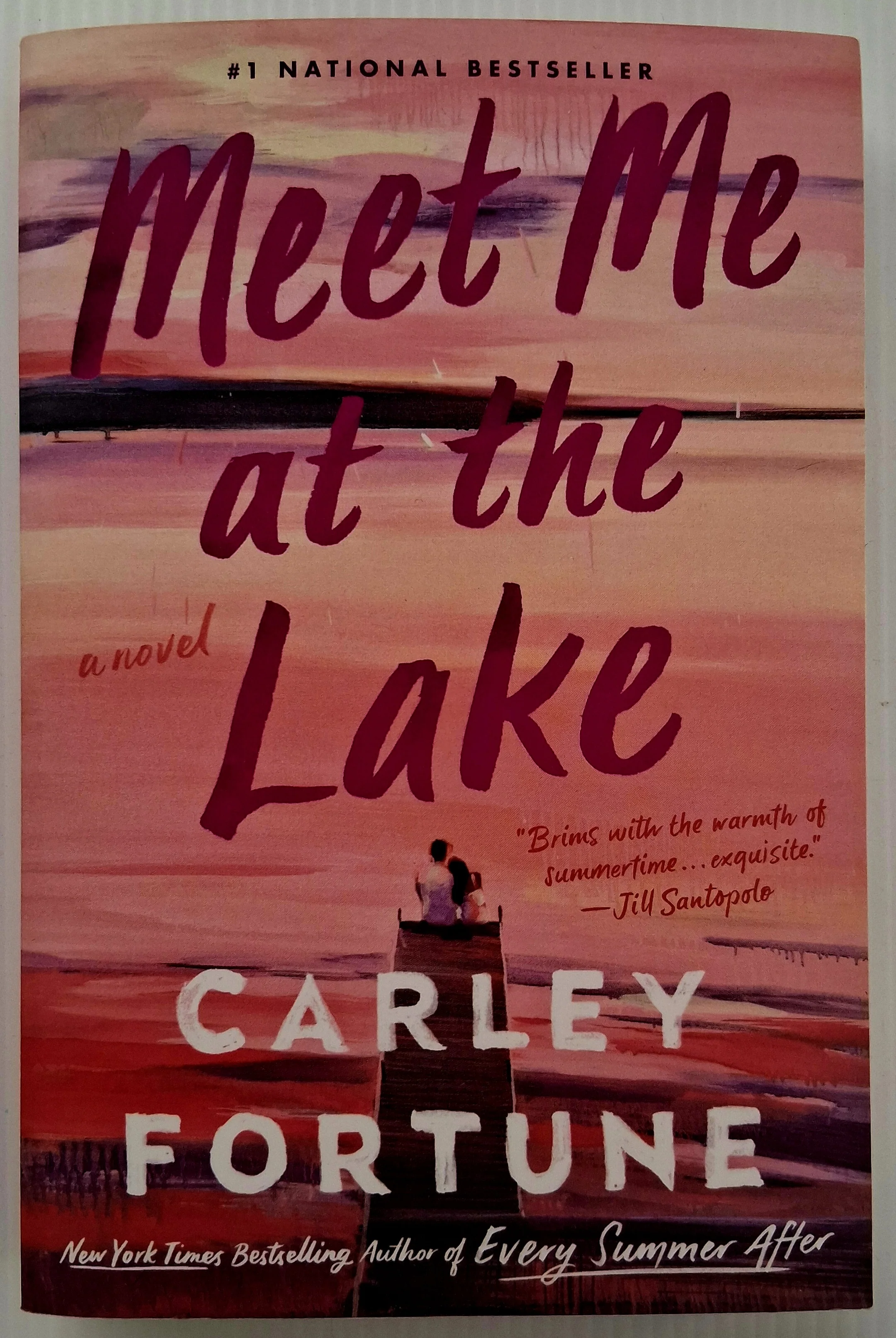 MEET ME AT THE LAKE - Carley Fortune