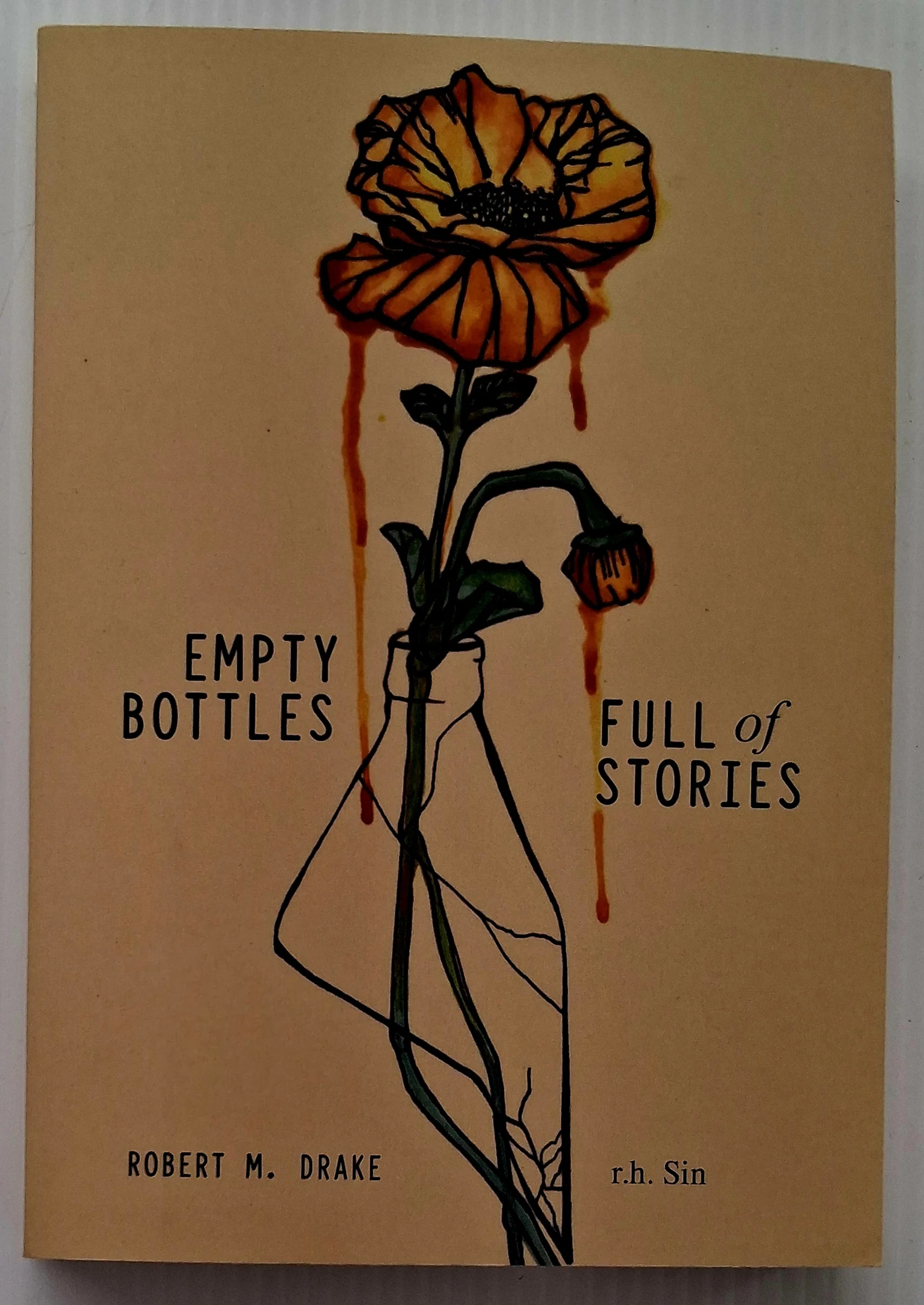 EMPTY BOTTLES FULL OF STORIES - Robert M. Drake, r.h. Sin