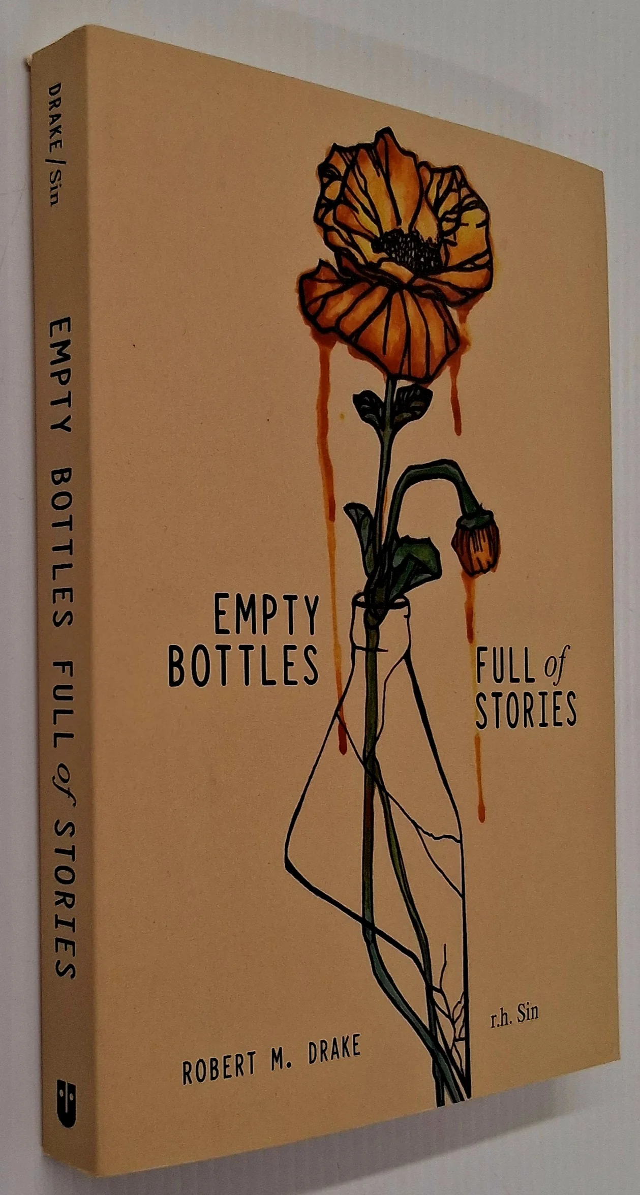 EMPTY BOTTLES FULL OF STORIES - Robert M. Drake, r.h. Sin - Image 6