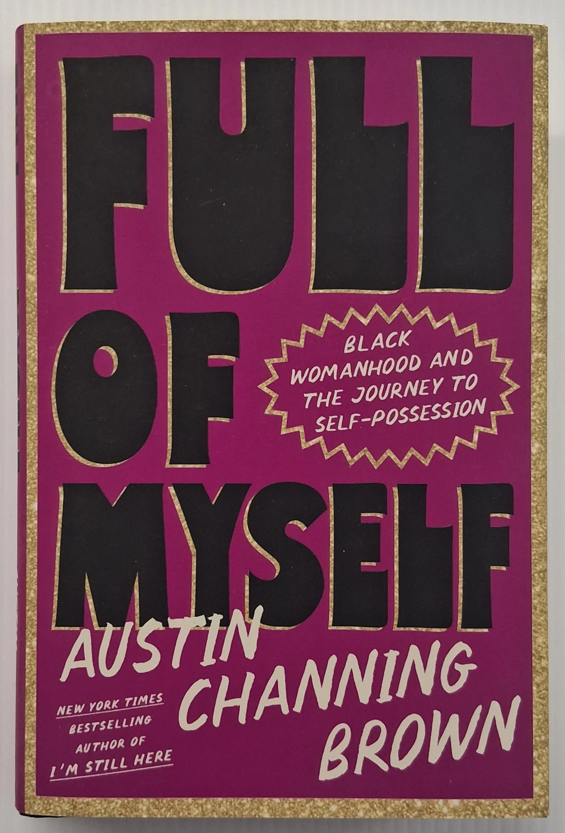 FULL OF MYSELF - Austin Channing Brown