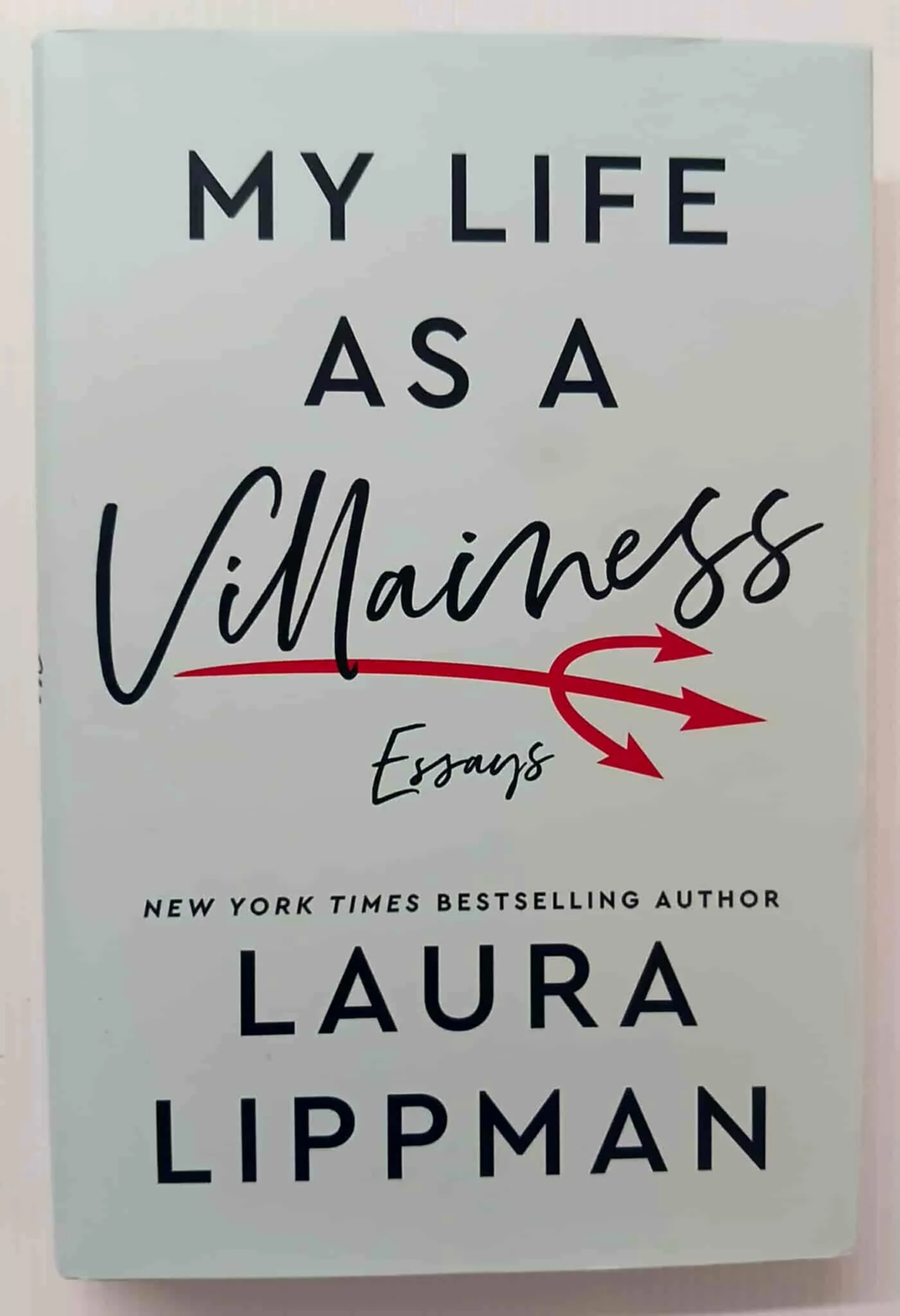 MY LIFE AS A VILLAINESS - Laura Lippman