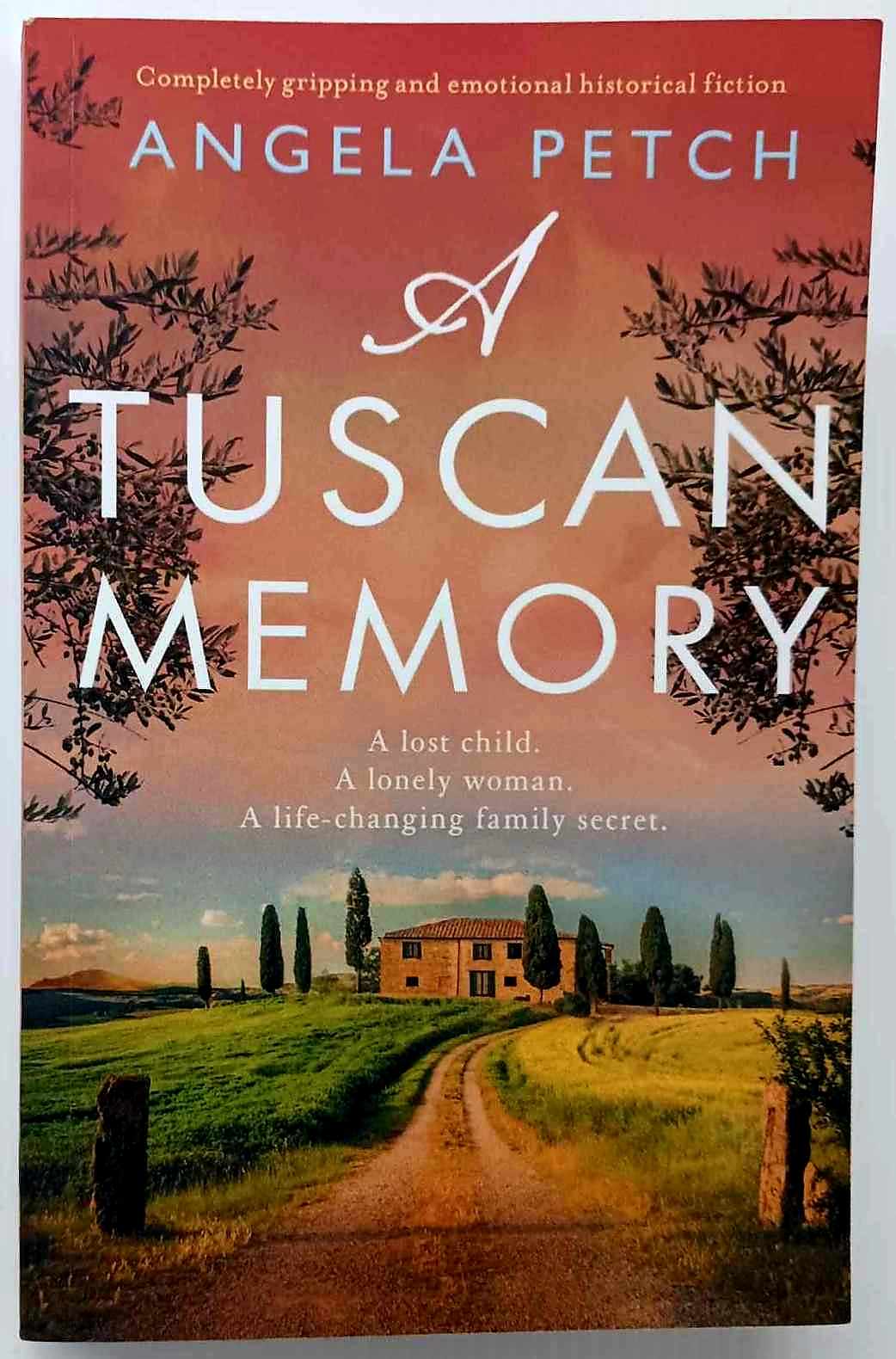 A TUSCAN MEMORY - Angela Petch