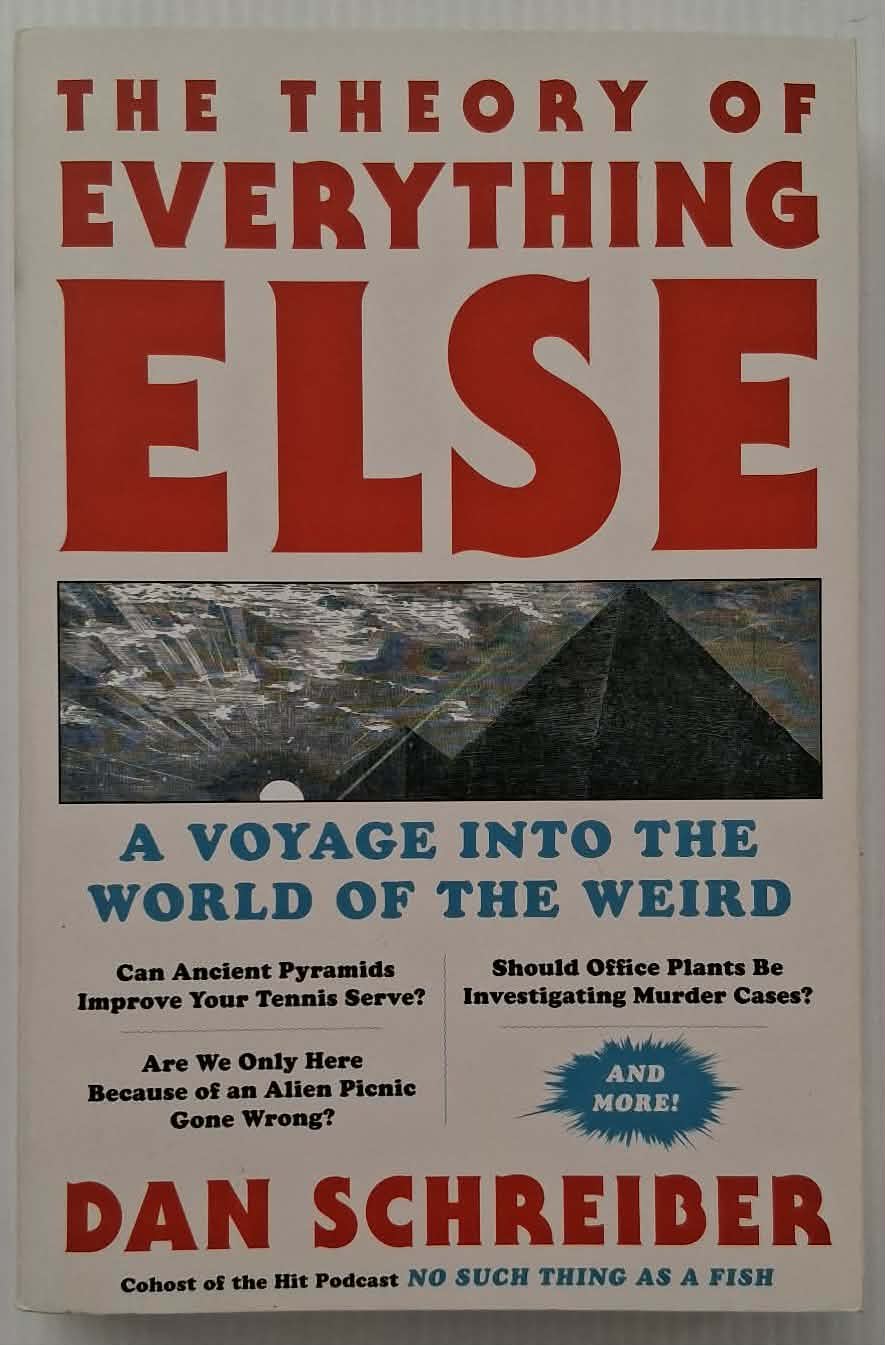 THE THEORY OF EVERYTHING ELSE - Dan Schreiber
