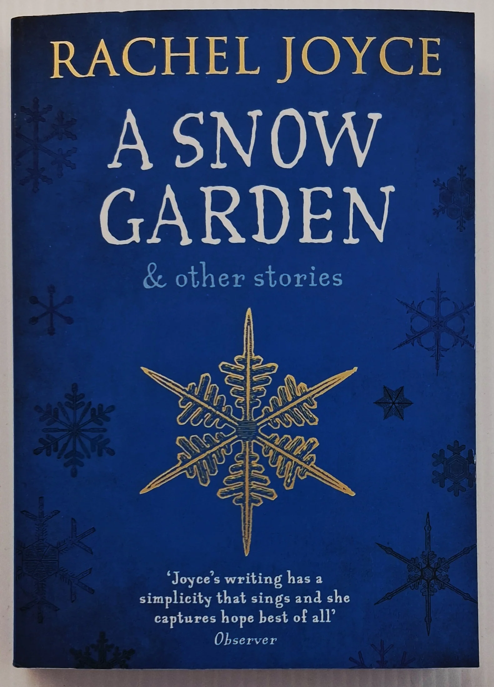 A SNOW GARDEN & OTHER STORIES - Rachel Joyce