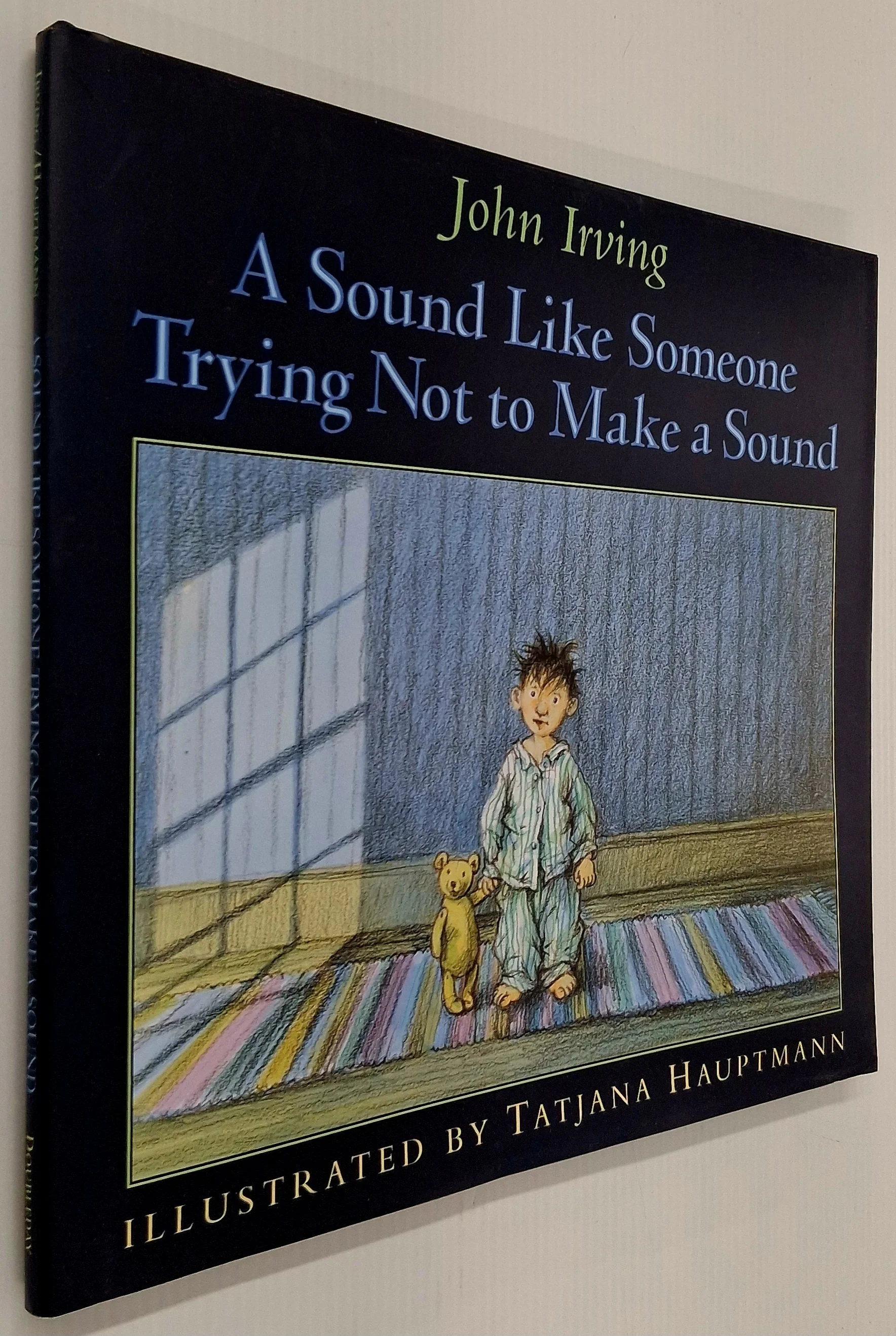 A SOUND LIKE SOMEONE TRYING NOT TO MAKE A SOUND - John Irving - Image 7