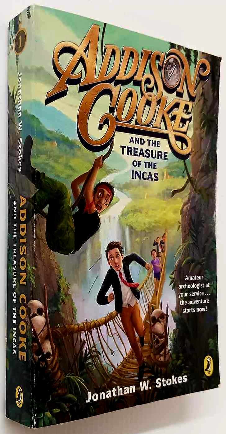 ADDISON COOKE AND THE TREASURE OF THE INCAS - Jonathan W. Stokes - Image 4