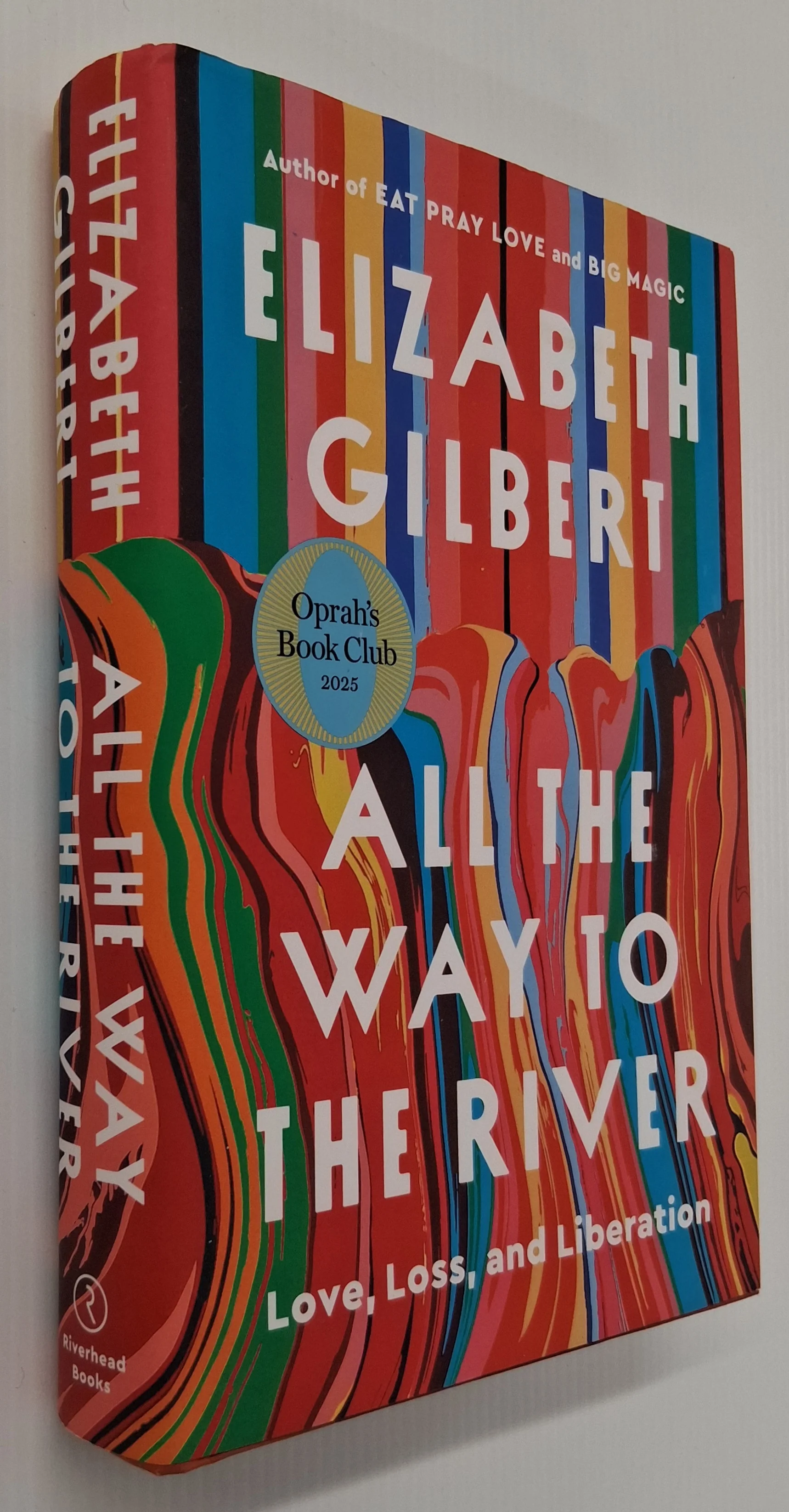 ALL THE WAY TO THE RIVER - Elizabeth Gilbert - Image 4