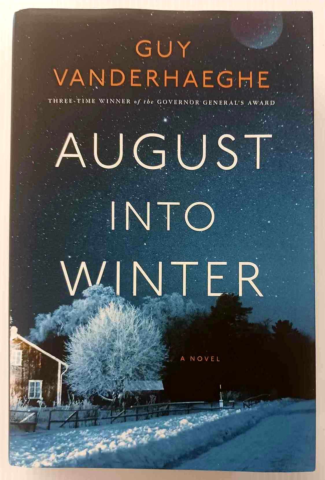 AUGUST INTO WINTER - Guy Vanderhaeghe