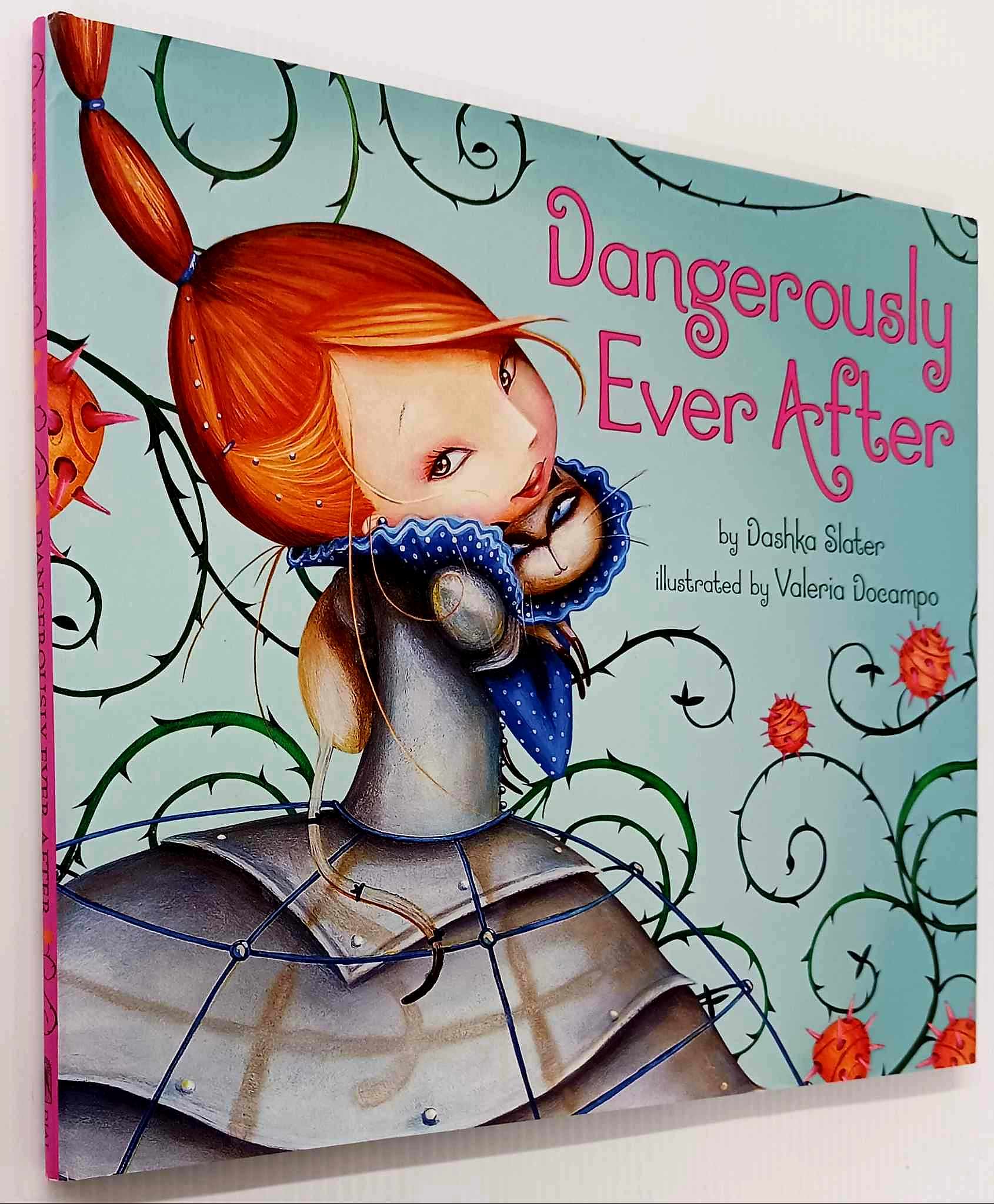 DANGEROUSLY EVER AFTER - Dashka Slater - Image 9
