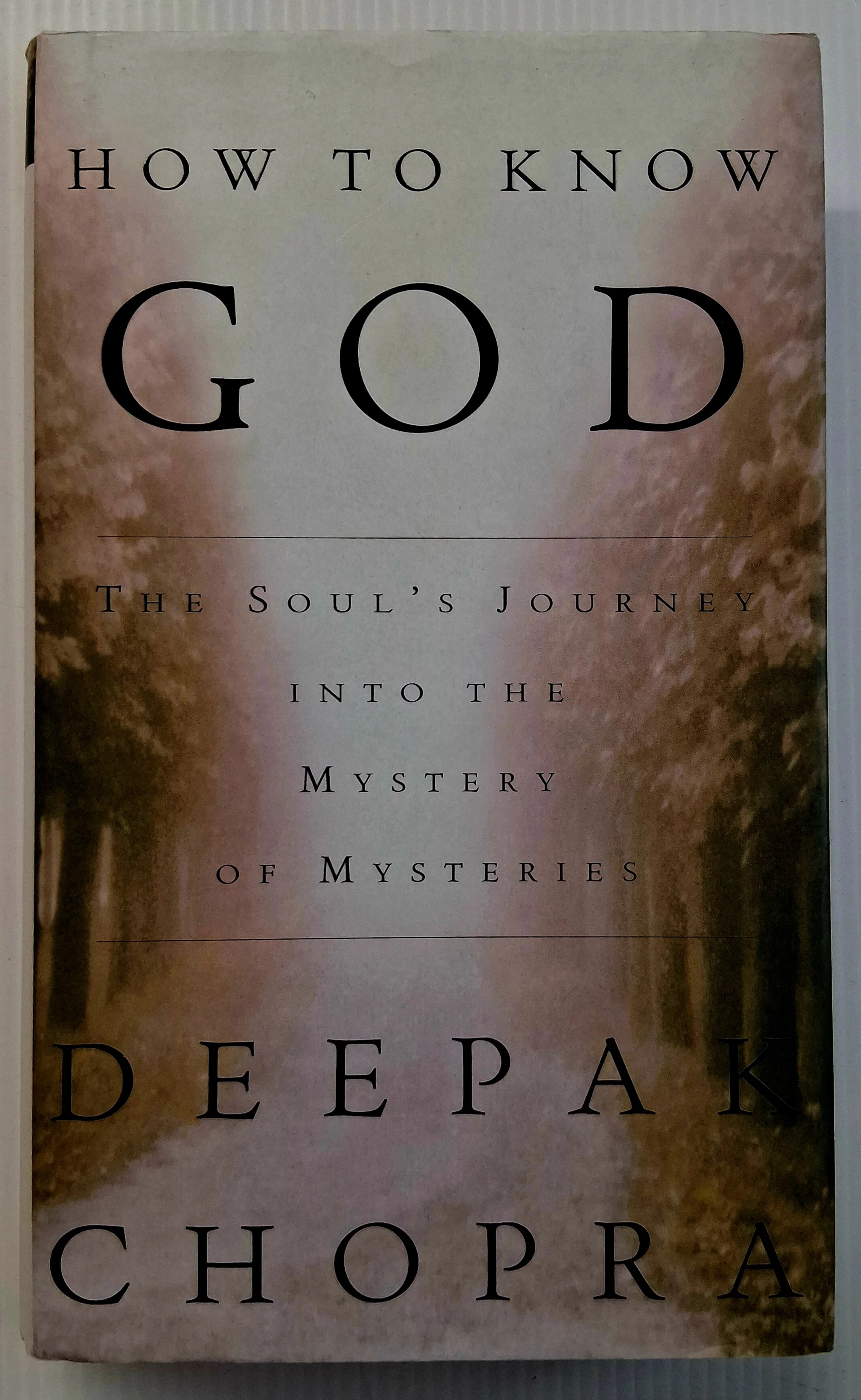 HOW TO KNOW GOD - Deepak Chopra