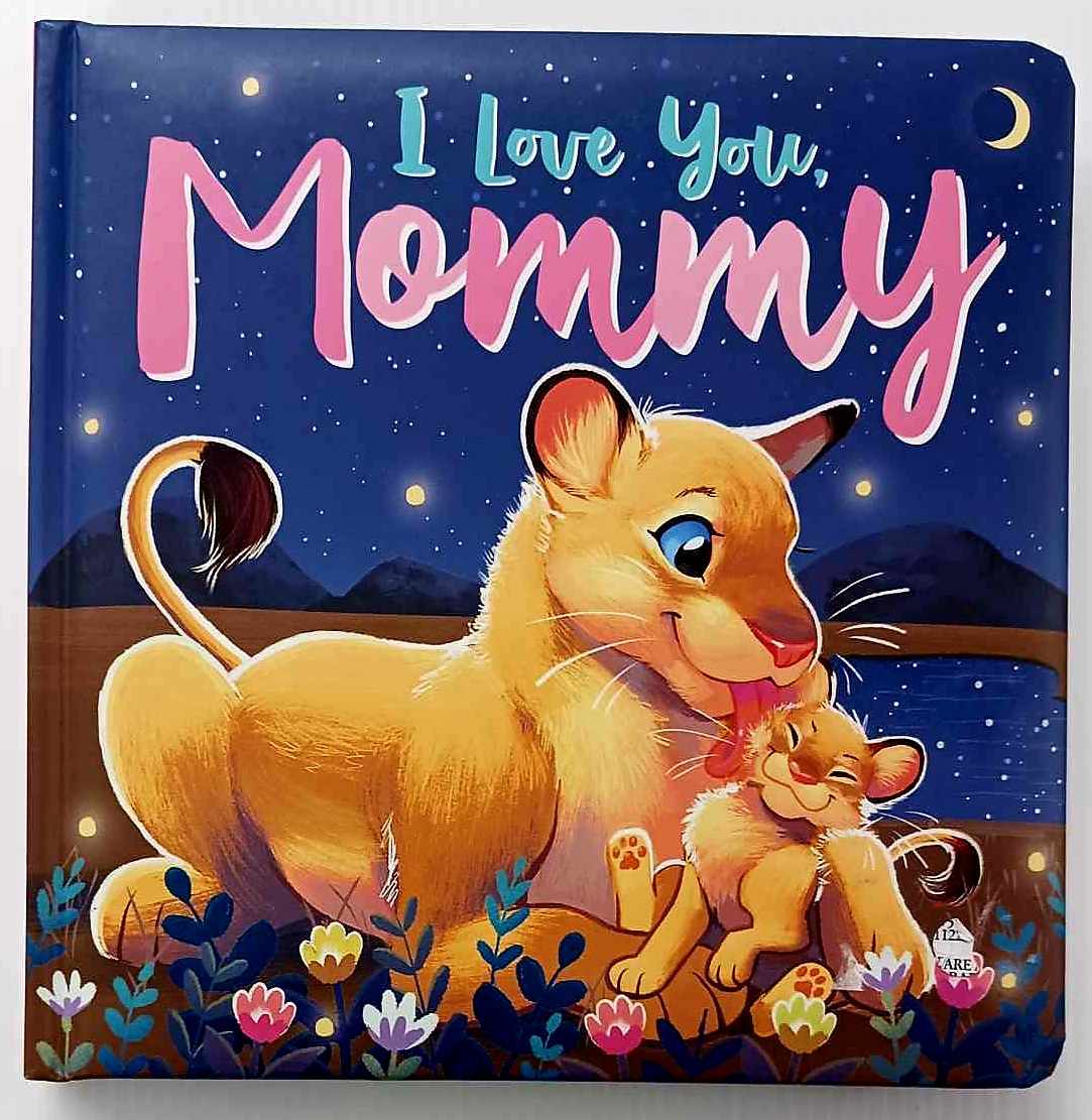 I LOVE YOU, MOMMY - Stephanie Moss