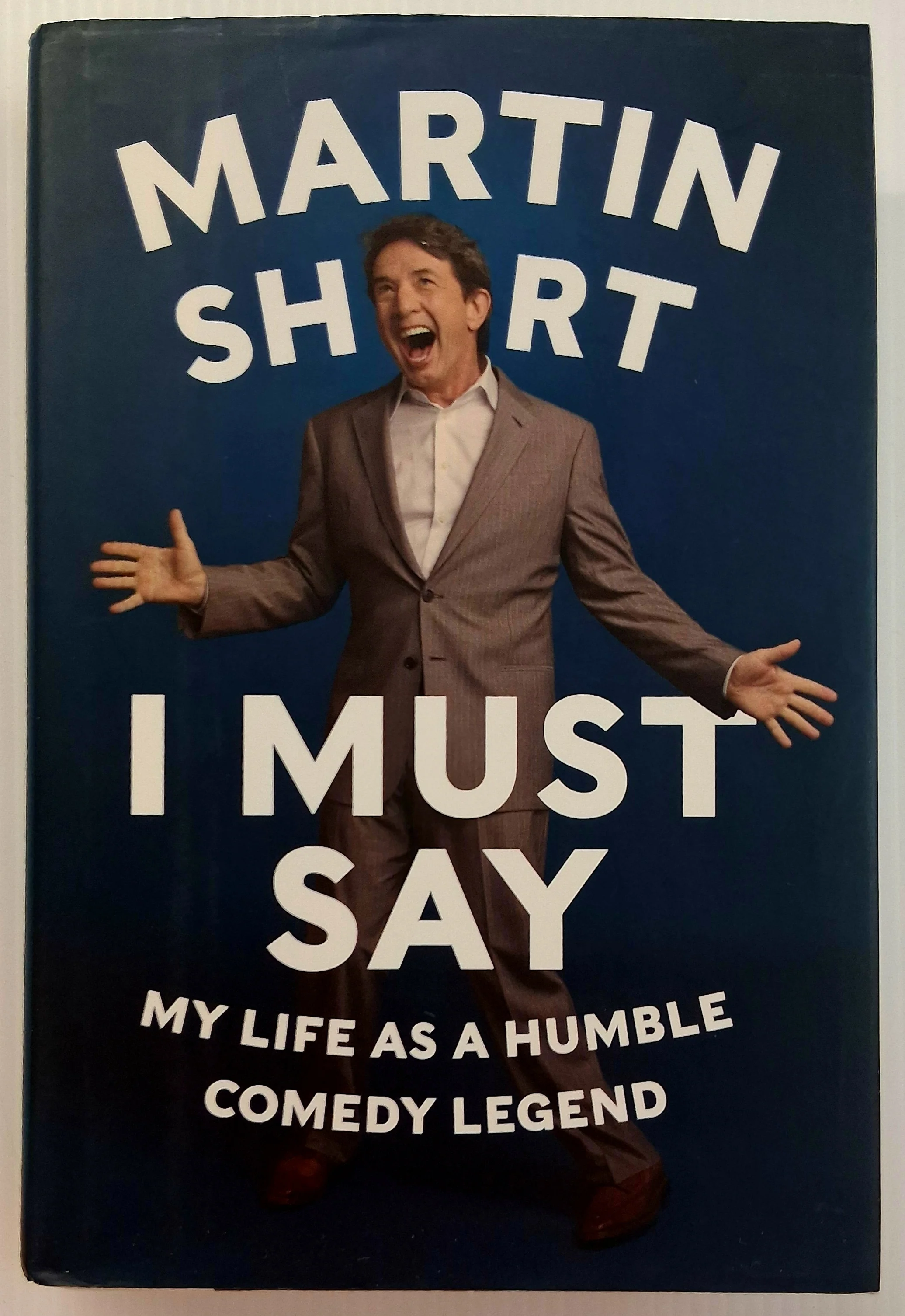 I MUST SAY - Martin Short