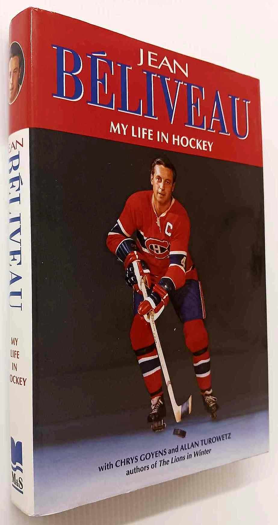 MY LIFE IN HOCKEY - Jean Beliveau, Chrys Goyens, Allan Turowetz - Image 8