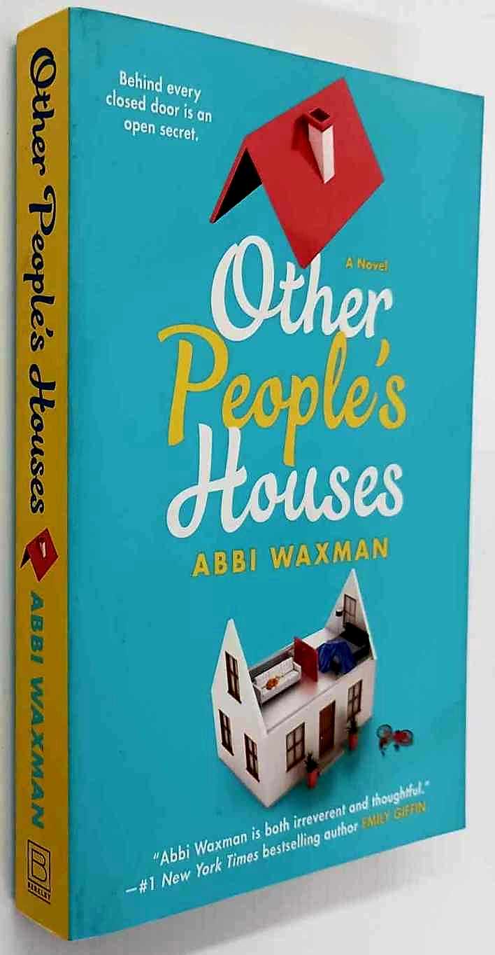 OTHER PEOPLE'S HOUSES -Abbi Waxman - Image 4