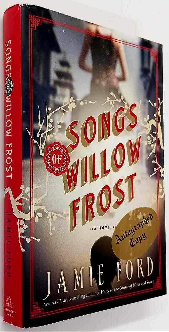 SONGS OF WILLOW FROST (SIGNED) - Jamie Ford - Image 5