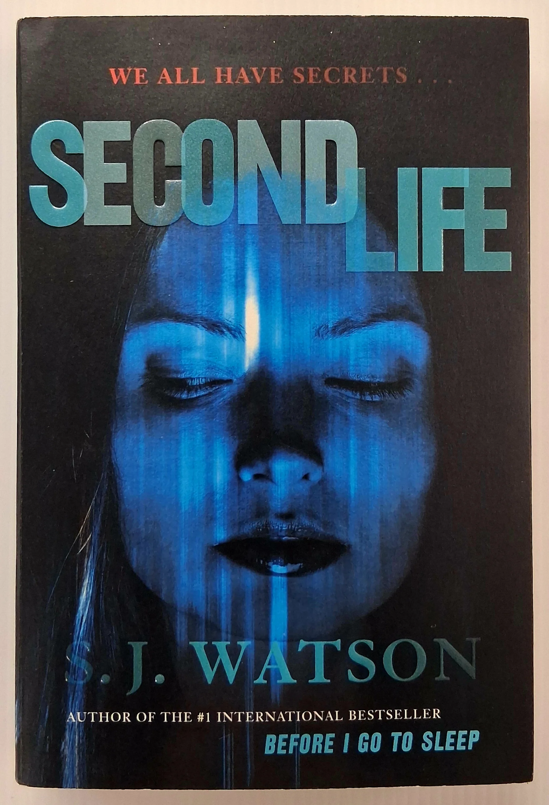 SECOND LIFE - S. J. Watson