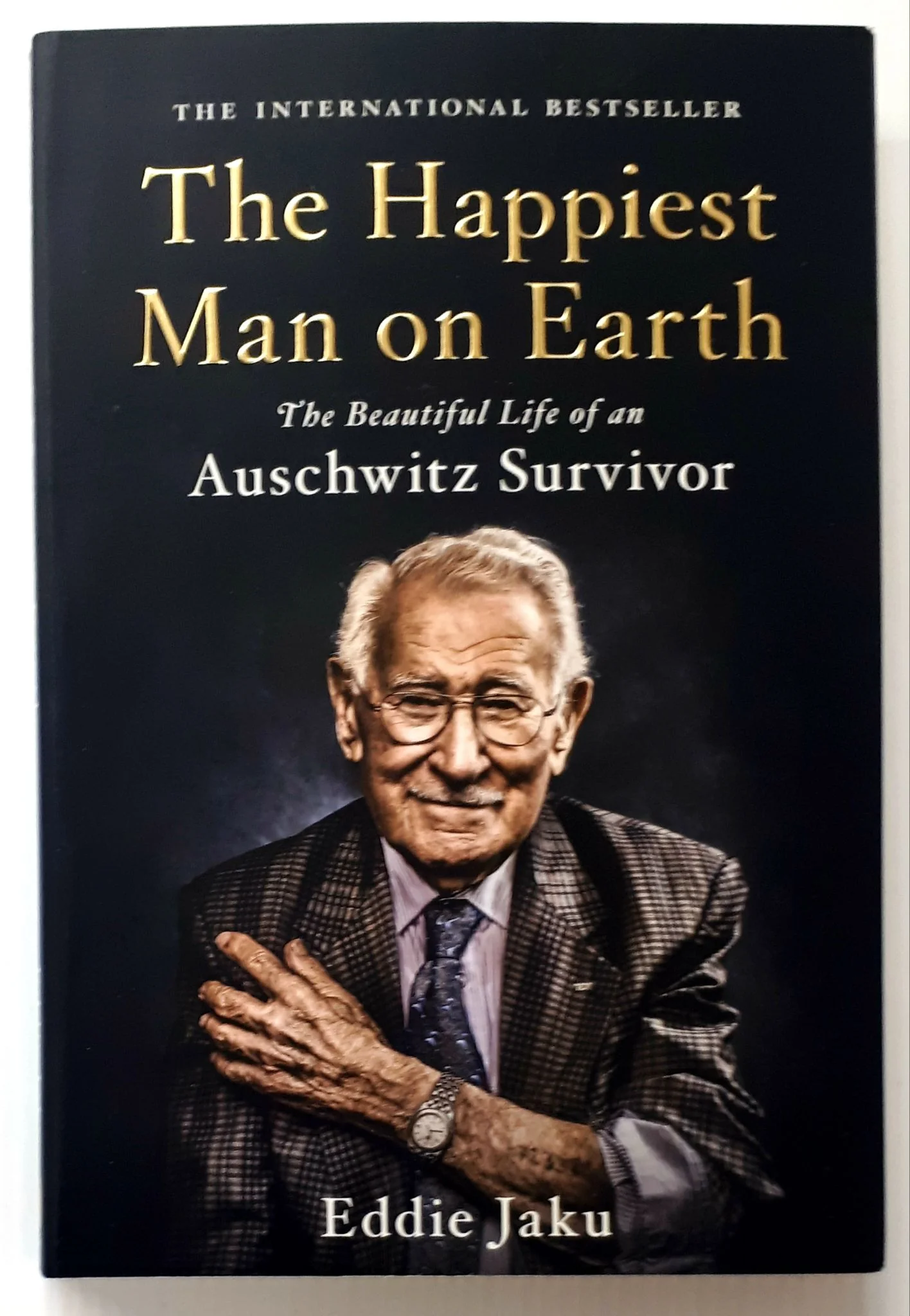 THE HAPPIEST MAN ON EARTH - Eddie Jaku