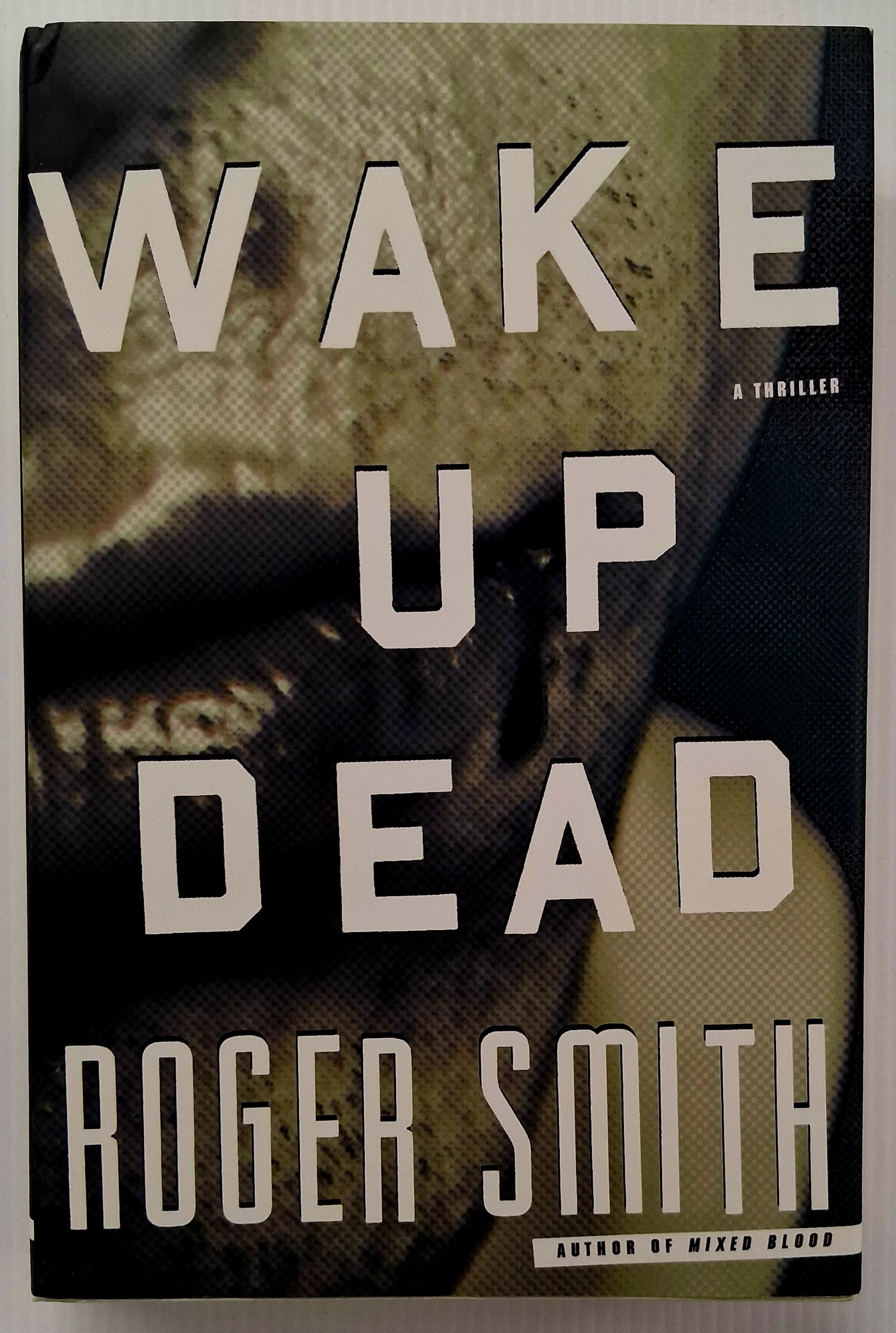 WAKE UP DEAD (SIGNED) - Roger Smith