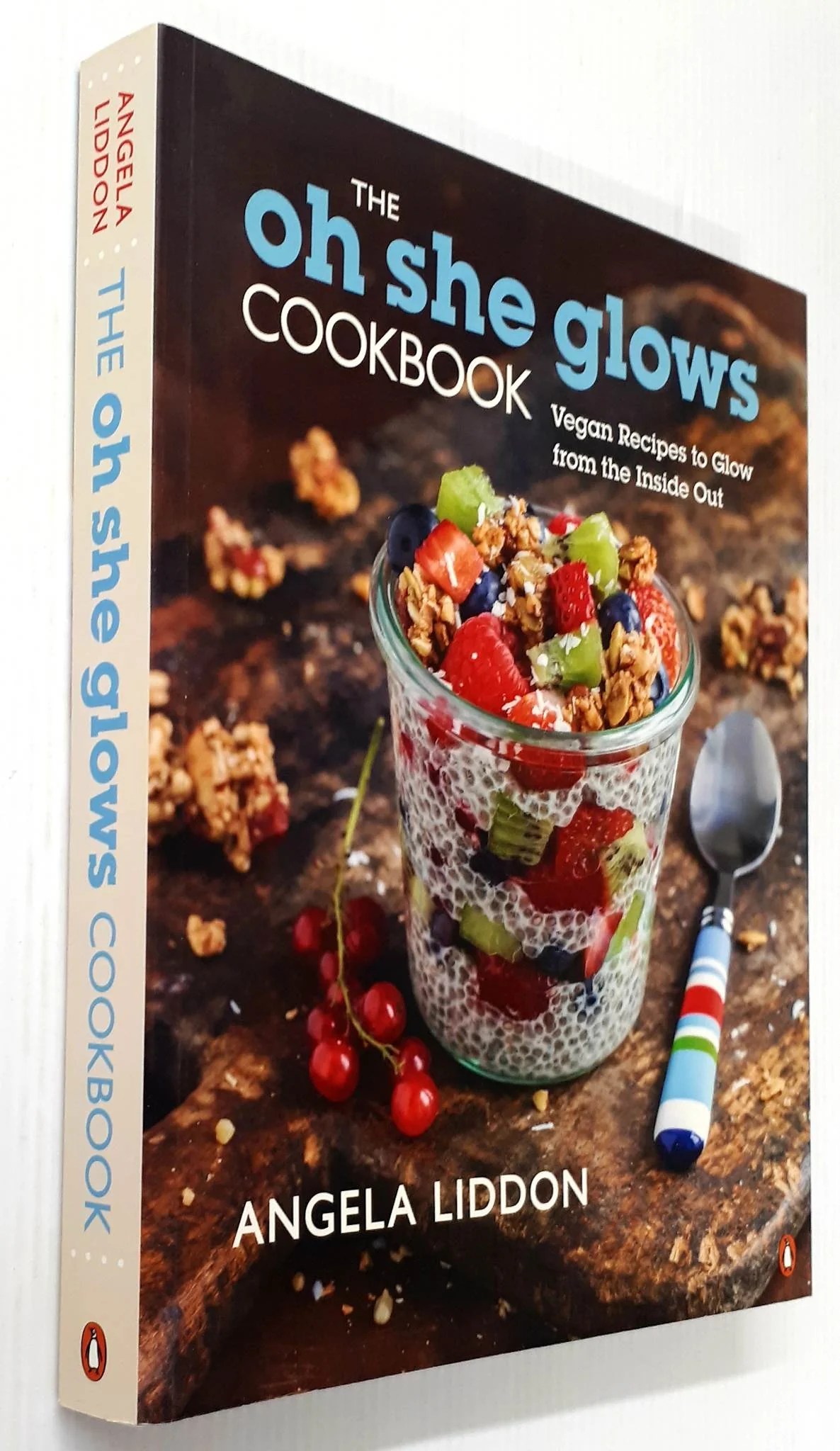 THE OH SHE GLOWS COOKBOOK - Angela Liddon - Image 12