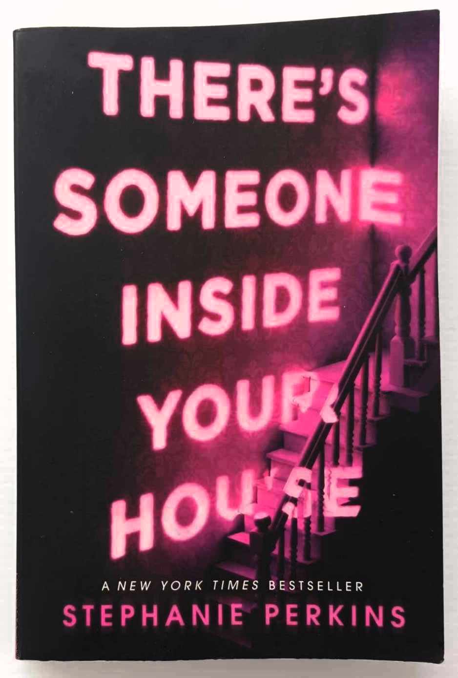 THERE'S SOMEONE INSIDE YOUR HOUSE - Stephanie Perkins