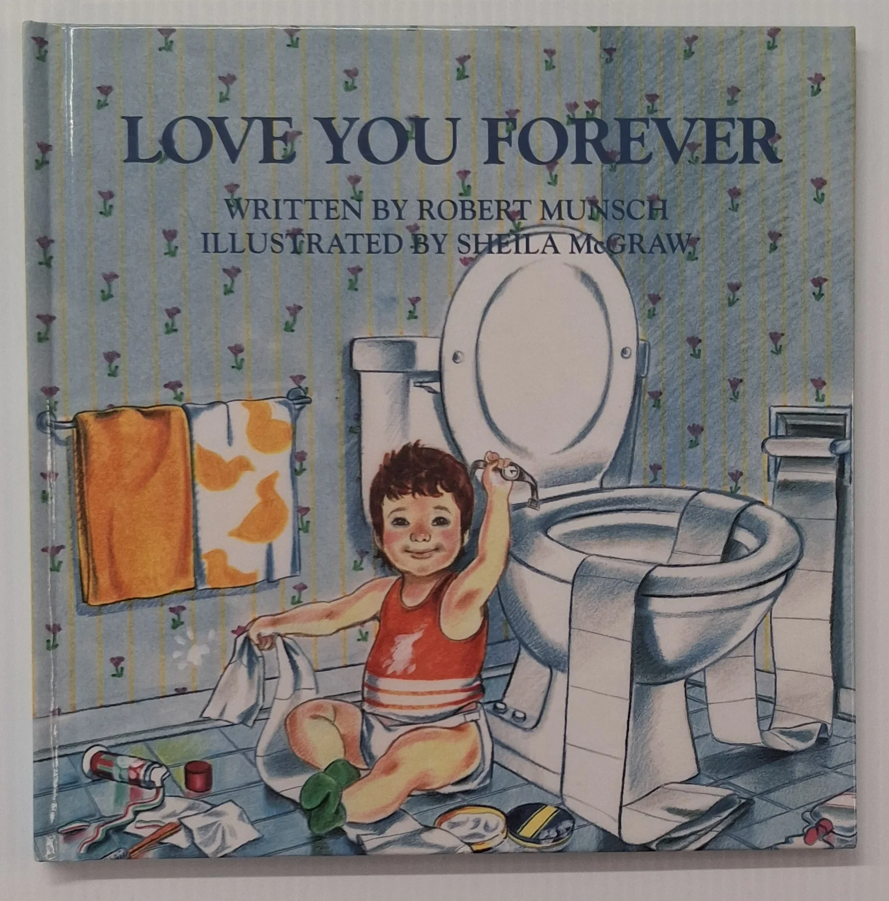 LOVE YOU FOREVER - Robert Munsch