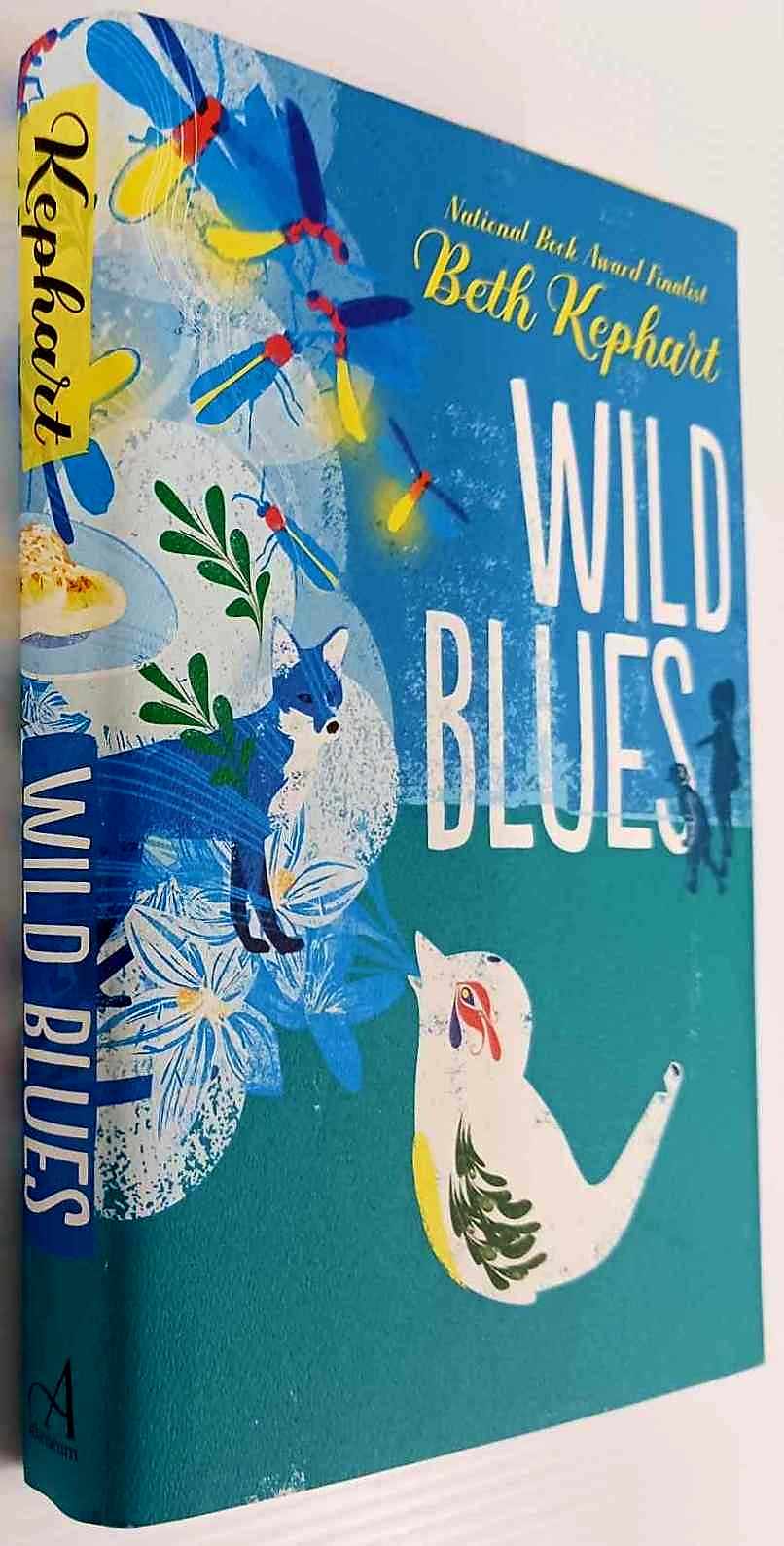 WILD BLUES - Beth Kephart - Image 4