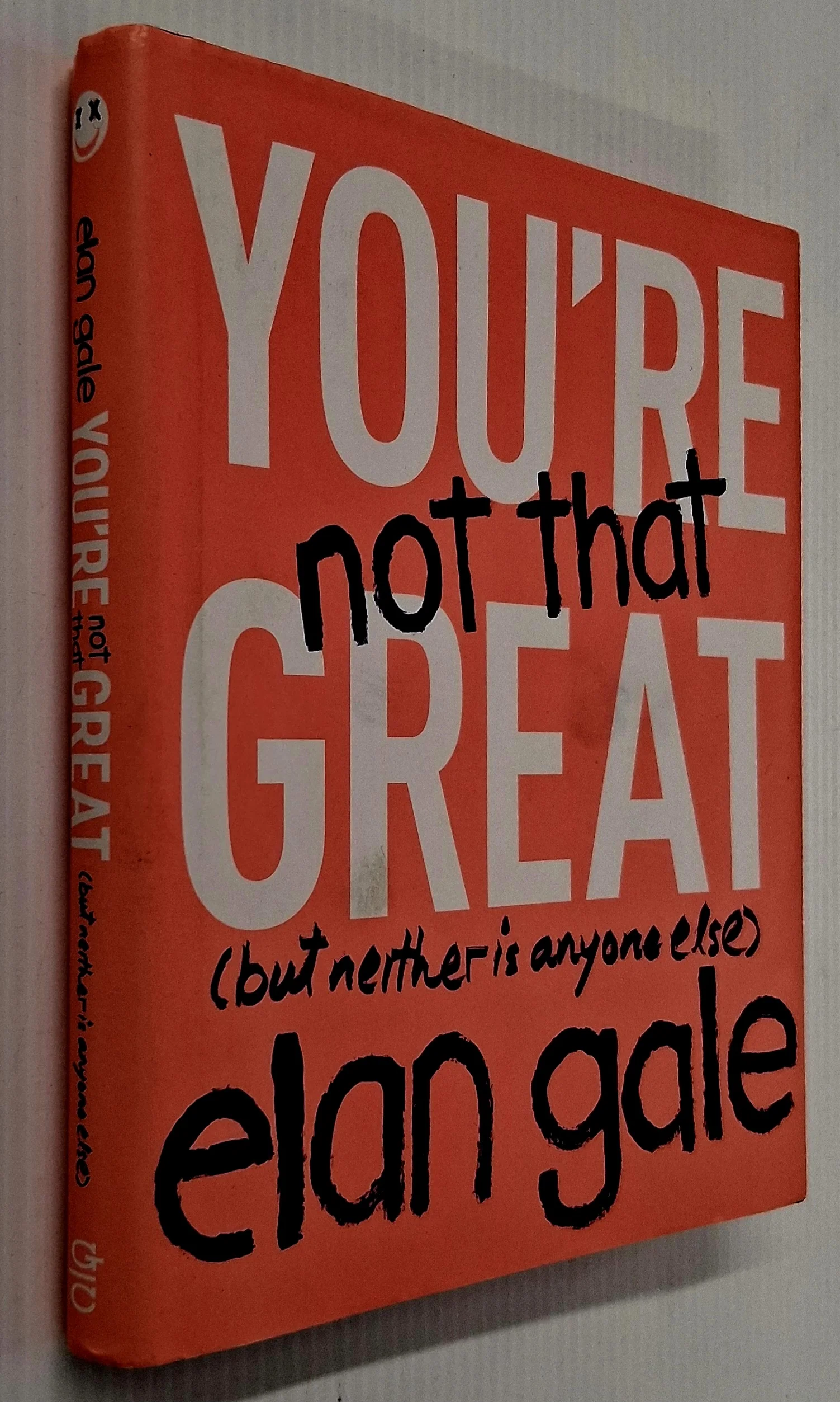 YOU'RE NOT THAT GREAT - Elan Gale - Image 8